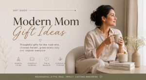 Modern Mom Gift Ideas That Feel Deeply Personal